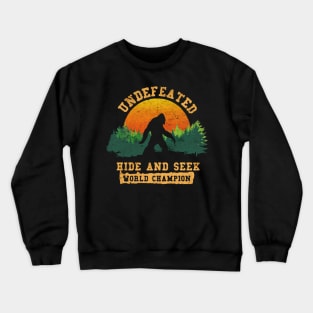 Bigfoot Hide And Seek World Champion Crewneck Sweatshirt